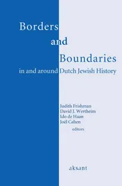 Omslag van Borders and boundaries in and around Dutch Jewish History