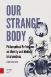 Omslag van Our strange body