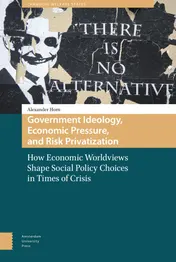 Omslag van Government Ideology, Economic Pressure, and Risk Privatization