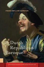 Omslag van A Dutch Republican Baroque