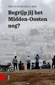 Omslag van Begrijp jij het Midden-Oosten nog?