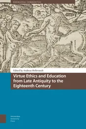 Omslag van Virtue Ethics and Education from Late Antiquity to the Eighteenth Century