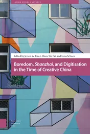 Omslag van Boredom, Shanzhai, and Digitisation in the Time of Creative China