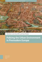 Omslag van Policing the Urban Environment in Premodern Europe