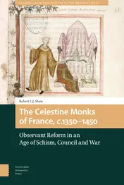 Omslag van The Celestine Monks of France, c. 1350-1450