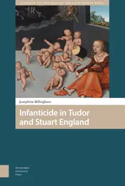 Omslag van Infanticide in Tudor and Stuart England