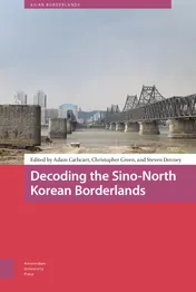Omslag van Decoding the Sino-North Korean Borderlands