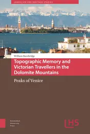Omslag van Topographic Memory and Victorian Travellers in the Dolomite Mountains