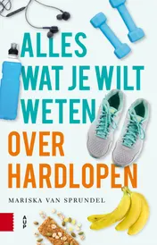 Omslag van Alles wat je wilt weten over hardlopen