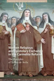 Omslag van Women Religious and Epistolary Exchange in the Carmelite Reform