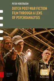 Omslag van Dutch Post-war Fiction Film through a Lens of Psychoanalysis