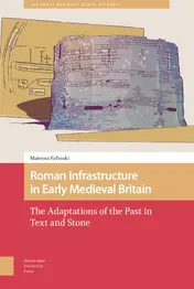 Omslag van Roman Infrastructure in Early Medieval Britain
