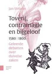 Omslag van Toverij, contramagie en bijgeloof, 1580-1800