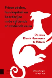 Omslag van Friese edelen, hun kapitaal en boerderijen in de vijftiende en zestiende eeuw