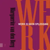 Omslag van Werk is geen oplossing