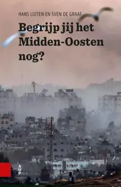 Omslag van Begrijp jij het Midden-Oosten nog?