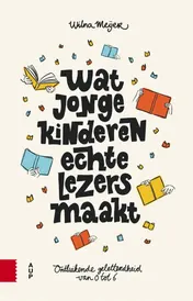 Omslag van Wat jonge kinderen echte lezers maakt
