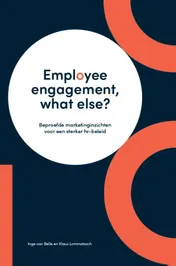 Omslag van Employee engagement, what else?
