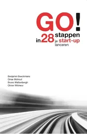 Omslag van GO! in 28 stappen je start-up lanceren