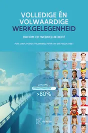 Omslag van Volledige én volwaardige werkgelegenheid, droom of werkelijkheid?