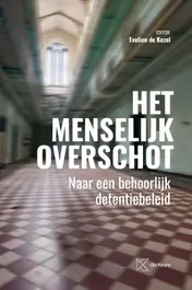 Omslag van Het menselijk overschot. Naar een behoorlijk detentiebeleid