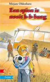 Omslag van Een spion is nooit b-b-bang