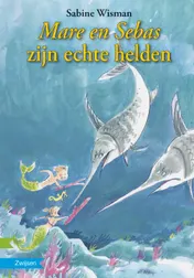 Omslag van Mare en Sebas zijn echte helden