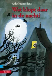 Omslag van Wat klopt daar in de nacht?