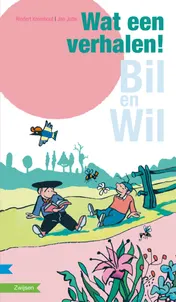 Omslag van Wat een verhalen! Bil en Wil