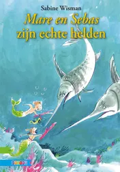 Omslag van Mare en Sebas zijn echte helden