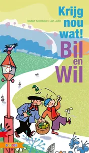 Omslag van Krijg nou wat! Bill en Wil