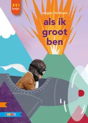 Omslag van ALS IK GROOT BEN