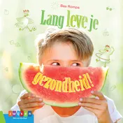 Omslag van Lang leve je gezondheid!