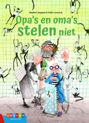 Omslag van Opa's en oma's stelen niet