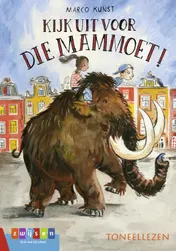 Omslag van Kijk uit voor die mammoet!