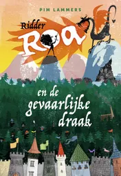 Omslag van Ridder Roa en de gevaarlijke draak