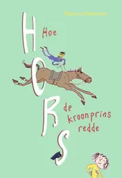 Omslag van Hoe Hors de kroonprins redde