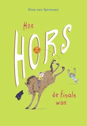 Omslag van Hoe Hors de finale won