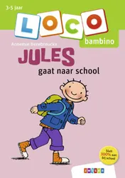 Omslag van Loco Bambino Jules gaat naar school