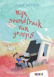 Omslag van Mijn soundtrack van groep 8