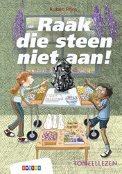 Omslag van Raak die steen niet aan!