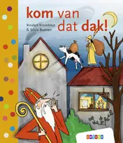 Omslag van kom van dat dak!