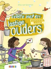Omslag van Eerste hulp bij lastige ouders