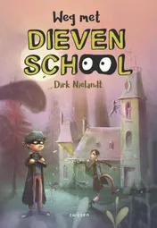 Omslag van Weg met Dievenschool