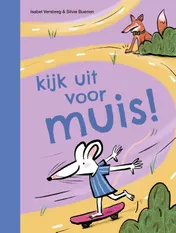 Omslag van kijk uit voor muis!