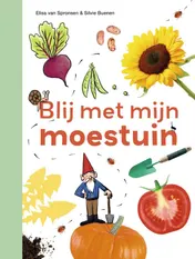 Omslag van Blij met mijn moestuin