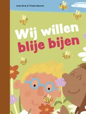 Omslag van Wij willen blije bijen