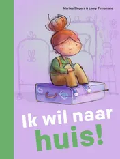 Omslag van Ik wil naar huis!