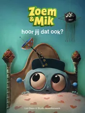 Omslag van Zoem & Mik hoor jij dat ook?