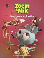 Omslag van Zoem & Mik een boek vol koek